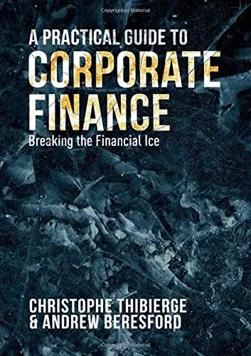 Cover of A Practical Guide to Corporate Finance