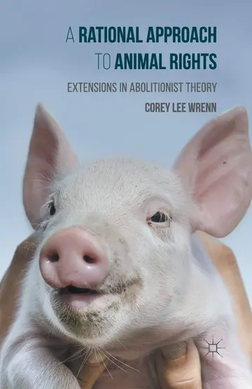 Cover of A Rational Approach to Animal Rights
