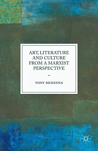 Cover of Art, Literature and Culture from a Marxist Perspective