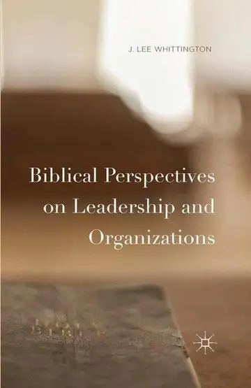 Cover of Biblical Perspectives on Leadership and Organizations