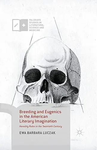 Cover of Breeding and Eugenics in the American Literary Imagination