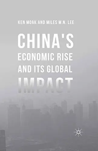 Cover of China's Economic Rise and Its Global Impact