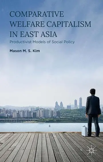 Cover of Comparative Welfare Capitalism in East Asia