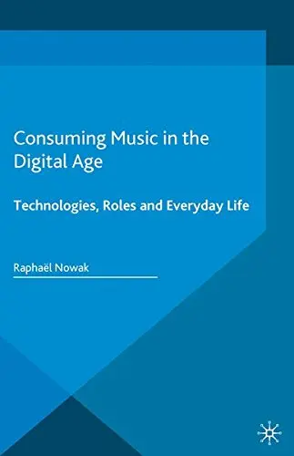 Cover of Consuming Music in the Digital Age