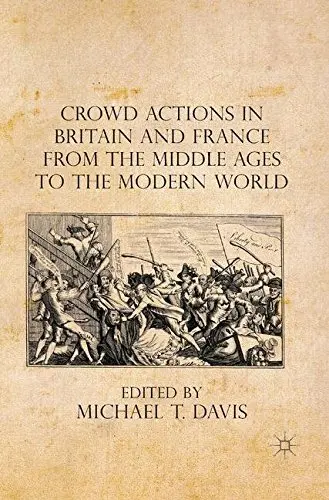 Cover of Crowd Actions in Britain and France from the Middle Ages to the Modern World