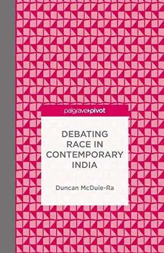 Cover of Debating Race in Contemporary India