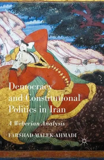 Cover of Democracy and Constitutional Politics in Iran