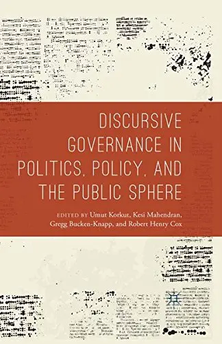 Cover of Discursive Governance in Politics, Policy, and the Public Sphere