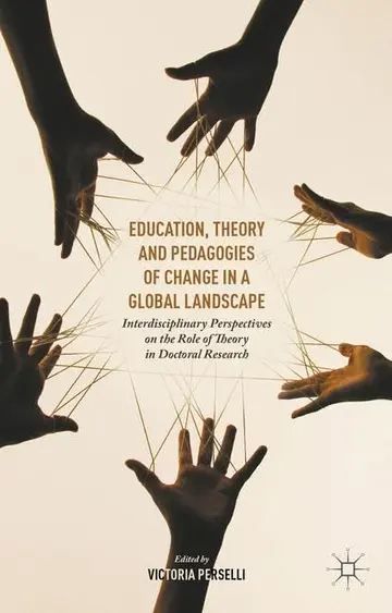 Cover of Education, Theory and Pedagogies of Change in a Global Landscape