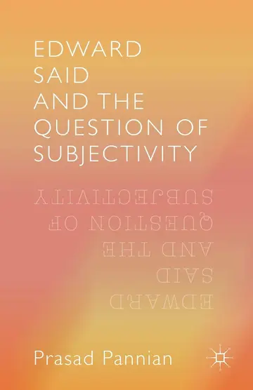 Cover of Edward Said and the Question of Subjectivity