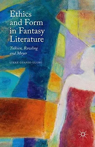 Cover of Ethics and Form in Fantasy Literature