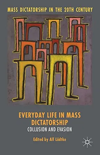 Cover of Everyday Life in Mass Dictatorship