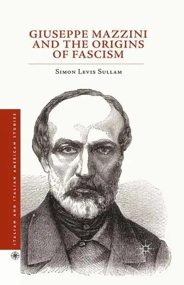 Cover of Giuseppe Mazzini and the Origins of Fascism