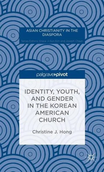 Cover of Identity, Youth, and Gender in the Korean American Church