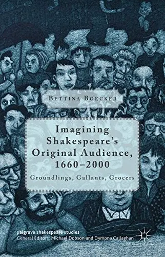 Cover of Imagining Shakespeare's Original Audience, 1660-2000