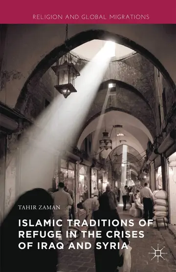 Cover of Islamic Traditions of Refuge in the Crises of Iraq and Syria