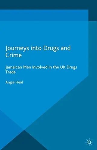 Cover of Journeys into Drugs and Crime
