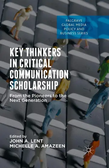 Cover of Key Thinkers in Critical Communication Scholarship