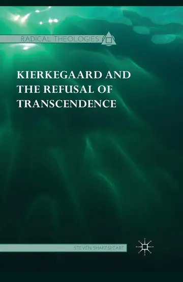 Cover of Kierkegaard and the Refusal of Transcendence