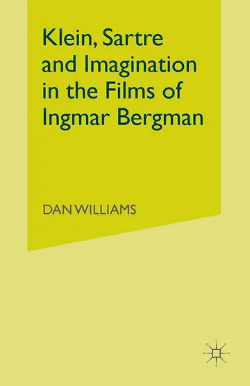 Cover of Klein, Sartre and Imagination in the Films of Ingmar Bergman