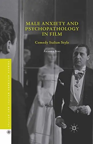 Cover of Male Anxiety and Psychopathology in Film