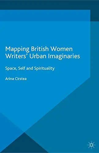 Cover of Mapping British Women Writers Urban Imaginaries