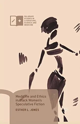 Cover of Medicine and Ethics in Black Women S Speculative Fiction
