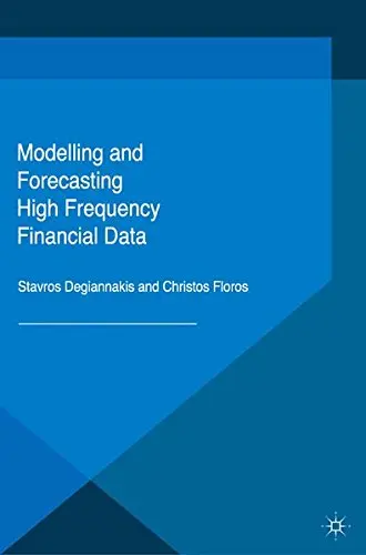 Cover of Modelling and Forecasting High Frequency Financial Data