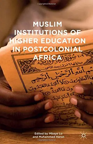 Cover of Muslim Institutions of Higher Education in Postcolonial Africa