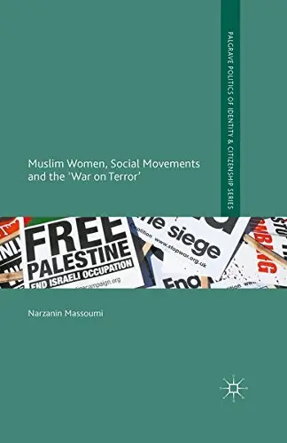 Cover of Muslim Women, Social Movements and the 'War on Terror'