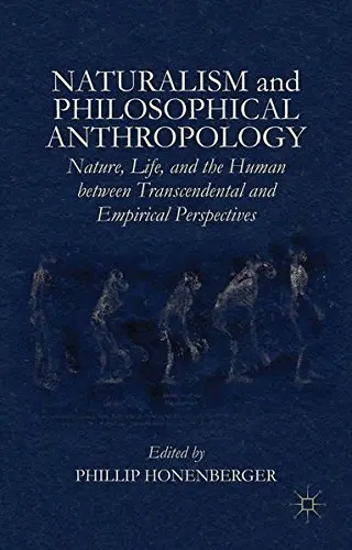Cover of Naturalism and Philosophical Anthropology