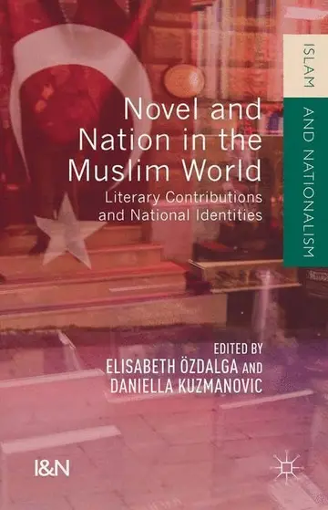 Cover of Novel and Nation in the Muslim World