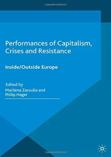 Cover of Performances of Capitalism, Crises and Resistance