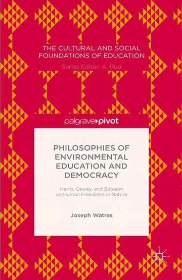 Cover of Philosophies of Environmental Education and Democracy