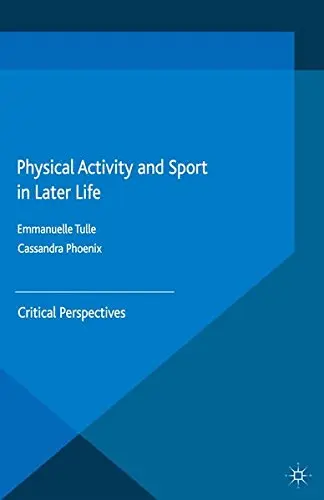 Cover of Physical Activity and Sport in Later Life