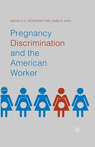 Cover of Pregnancy Discrimination and the American Worker