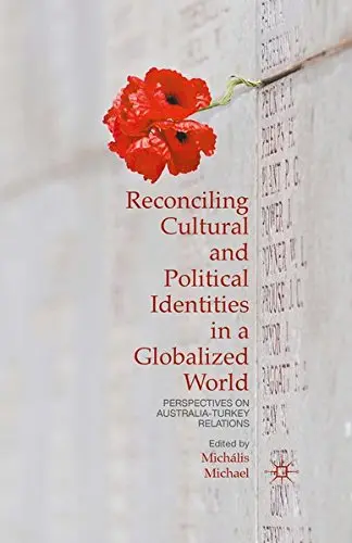 Cover of Reconciling Cultural and Political Identities in a Globalized World