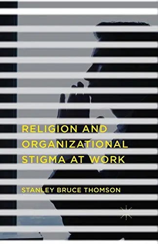 Cover of Religion and Organizational Stigma at Work