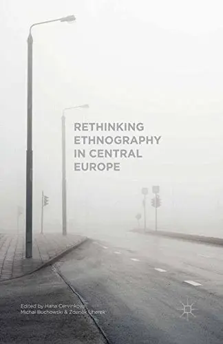 Cover of Rethinking Ethnography in Central Europe
