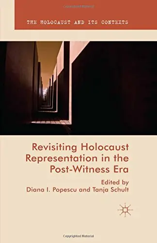 Cover of Revisiting Holocaust Representation in the Post-Witness Era