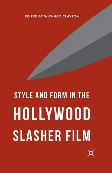 Cover of Style and Form in the Hollywood Slasher Film