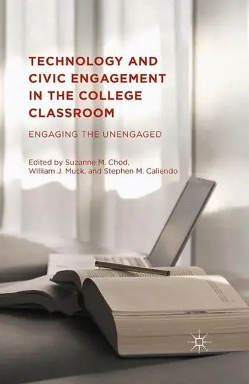 Cover of Technology and Civic Engagement in the College Classroom