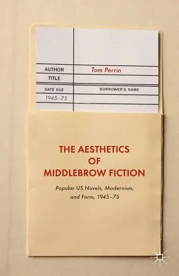 Cover of The Aesthetics of Middlebrow Fiction