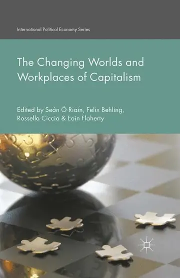 Cover of The Changing Worlds and Workplaces of Capitalism