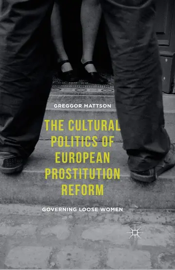 Cover of The Cultural Politics of European Prostitution Reform