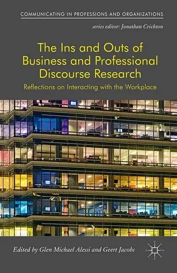 Cover of The Ins and Outs of Business and Professional Discourse Research