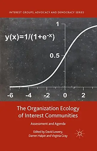 Cover of The Organization Ecology of Interest Communities