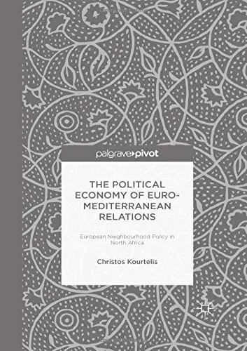 Cover of The Political Economy of Euro-Mediterranean Relations