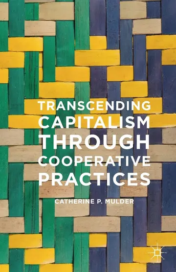 Cover of Transcending Capitalism Through Cooperative Practices