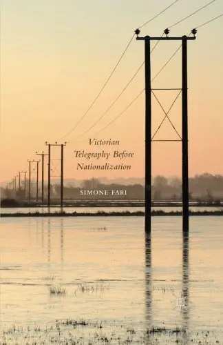 Cover of Victorian Telegraphy Before Nationalization